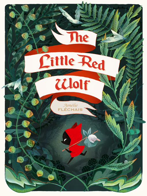 Title details for The Little Red Wolf by Amélie Fléchais - Available